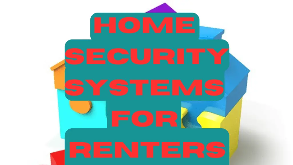 Best Home Security Systems for Renters